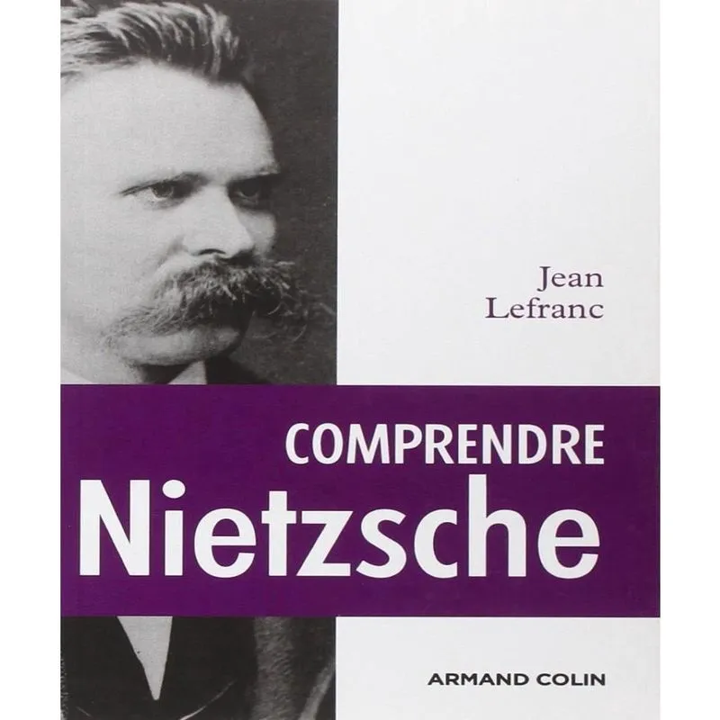 Comprendre nietzsche