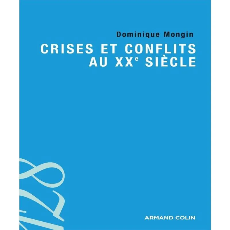 Crises et conflits au xxe SIèCLE