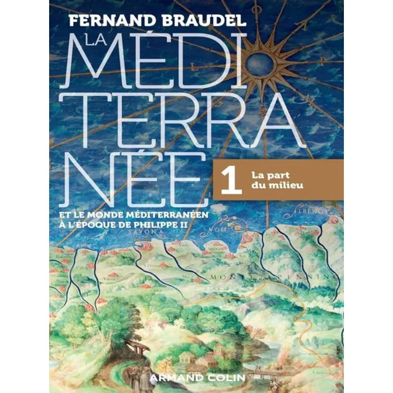 LA MÉDITERRANÉE ET LE MONDE MÉDITERRANÉEN À L'ÉPOQUE DE PHILIPPE II - VOL. 1