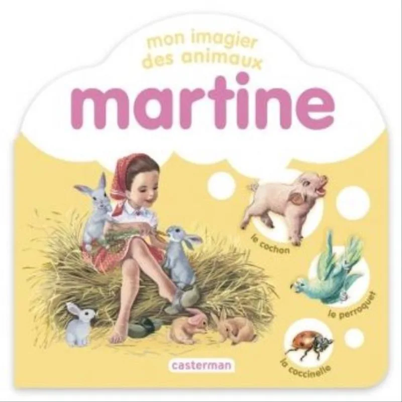 MON IMAGIER DES ANIMAUX MARTINE