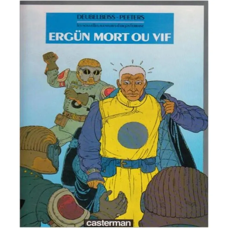 ERGüN mort ou vif - les nouvelles aventures DERGüN lerrant