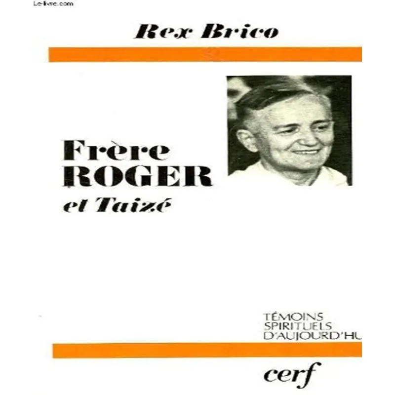 Frère Roger Et Taizé