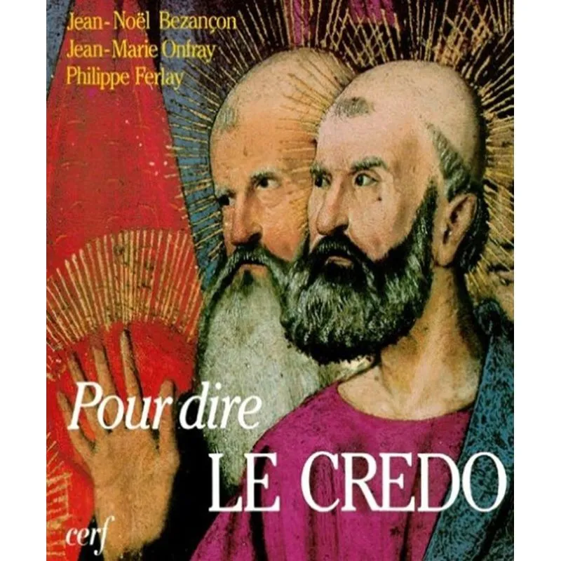 Pour Dire Le Credo