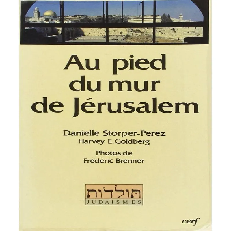 Au Pied Du Mur De Jérusalem