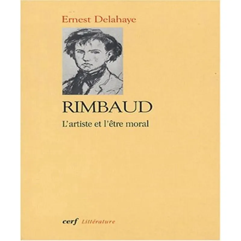 Rimbaud: Lartiste Et Lêtre Moral