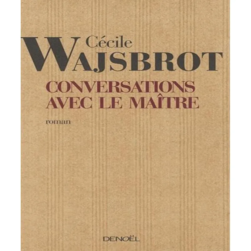 Conversations Avec Le Maître