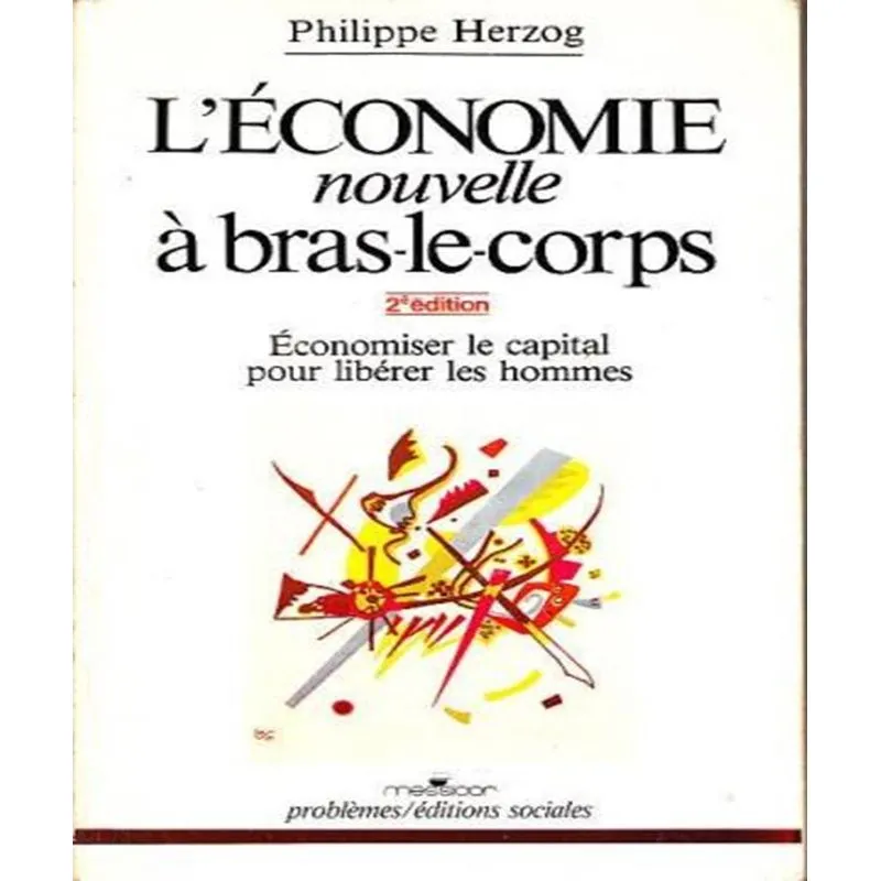 Léconomie Nouvelle À Bras-le-corps