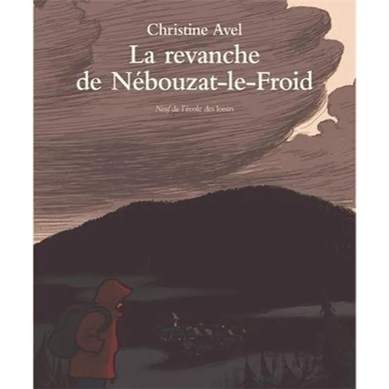 La Revanche De Nébouzat-le-froid