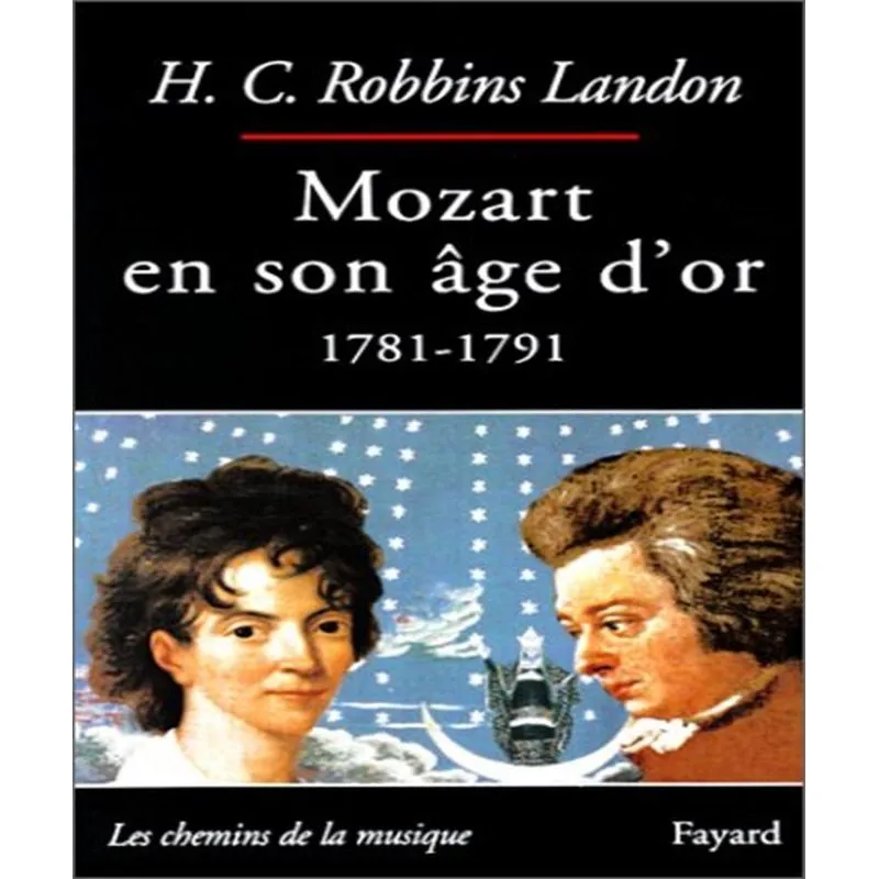 Mozart En Son Âge Dor (1781-1791)
