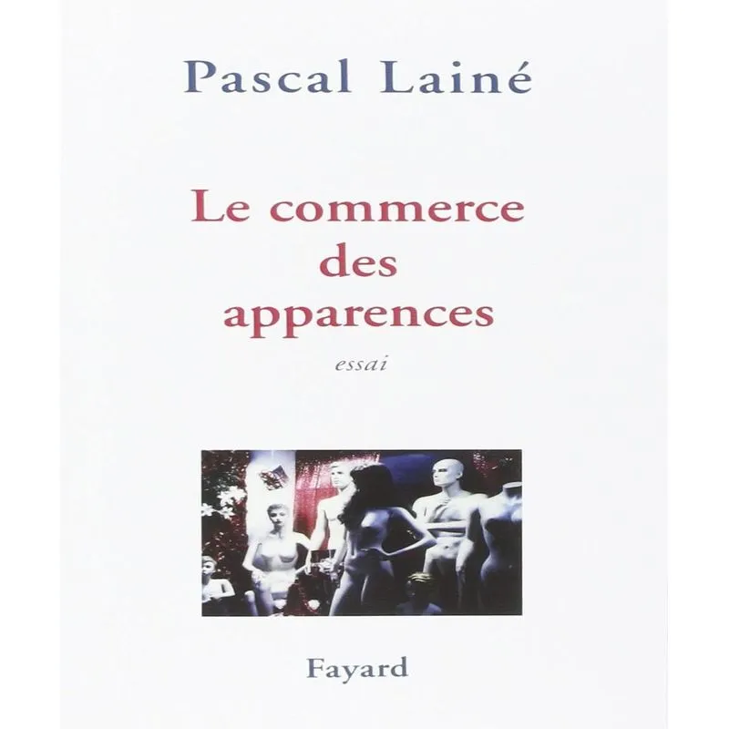 Le Commerce Des Apparences