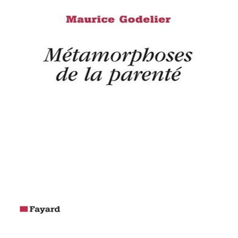 Métamorphoses De La Parenté
