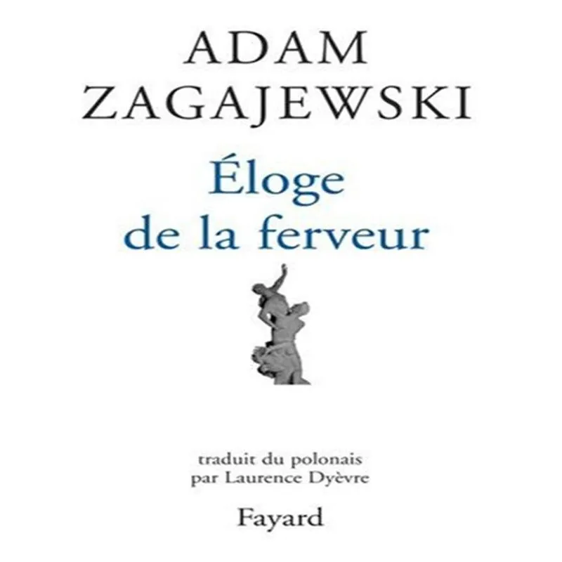 Éloge De La Ferveur