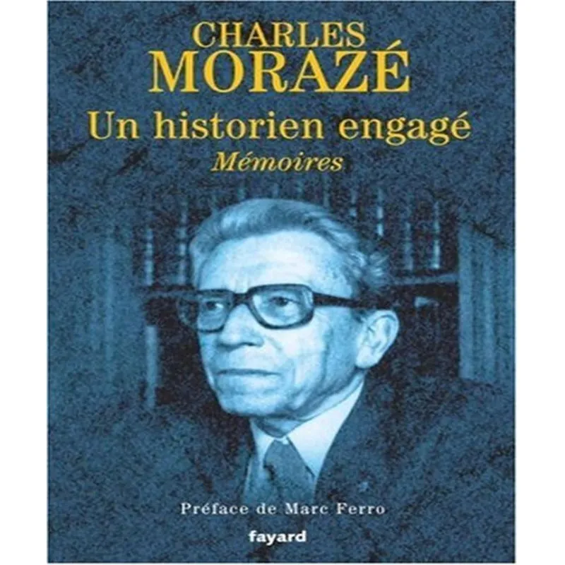 Un Historien Engagé: Mémoires