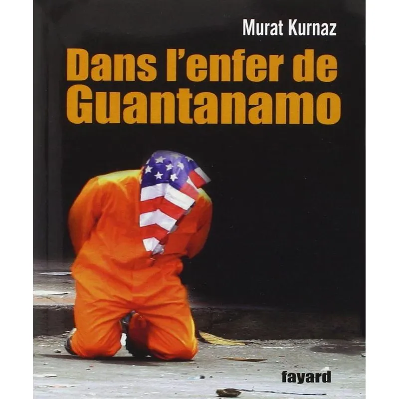 Dans Lenfer De Guantanamo