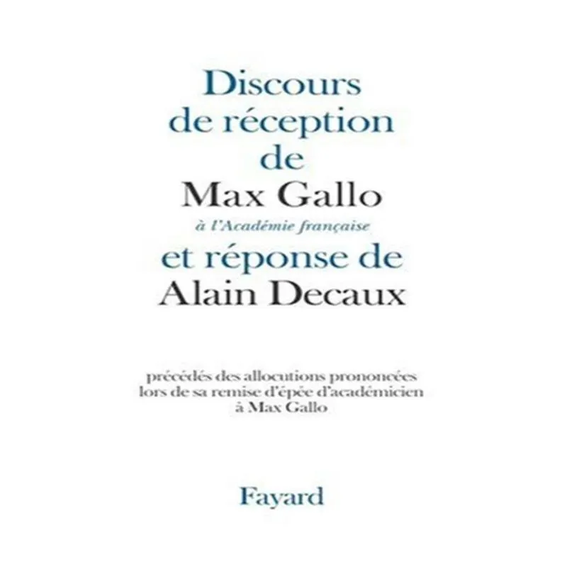 Discours de reception à LACADéMIE FRANçAISE
