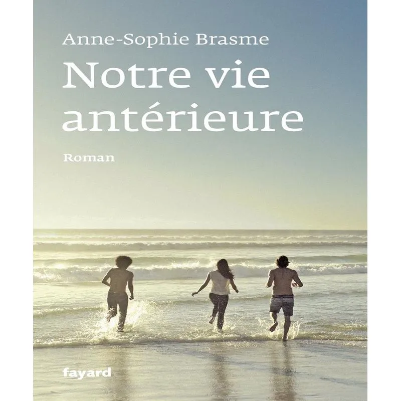 Notre Vie Antérieure