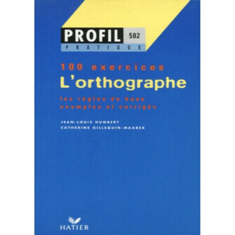 Profil - L Orthographe 100 Exercices