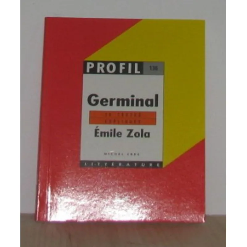 Germinal - 10 Textes Expliqués