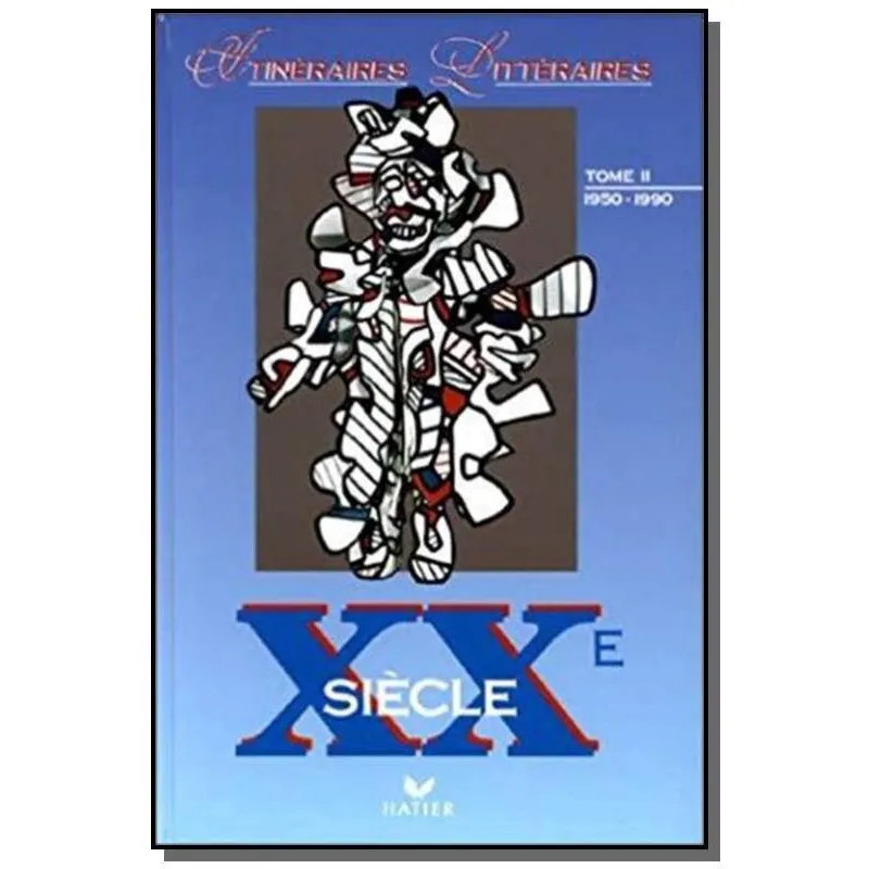 Itineraires litt. Xx siecle tomo ii (1950-1990)