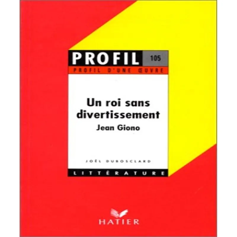 Un Roi Sans Divertissemnt - Giono