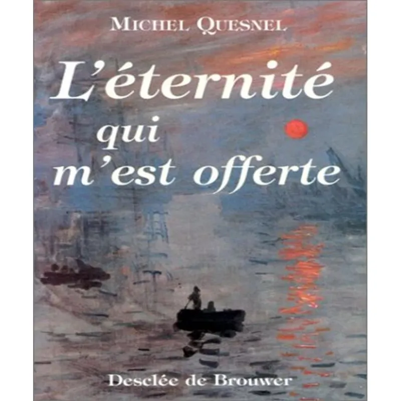 Léternité Qui Mest Offerte