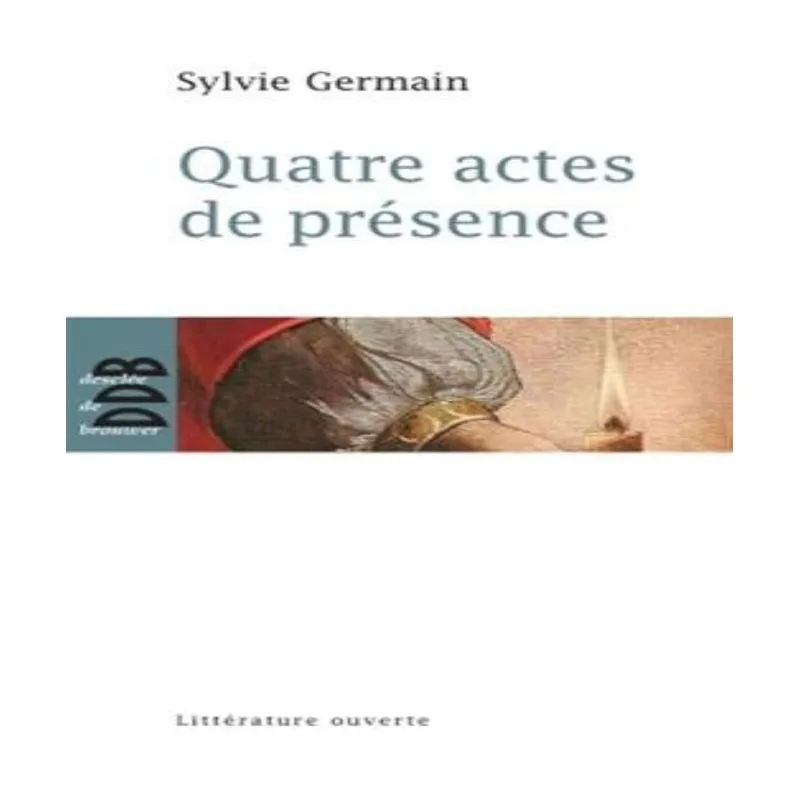 Quatre Actes De Presence