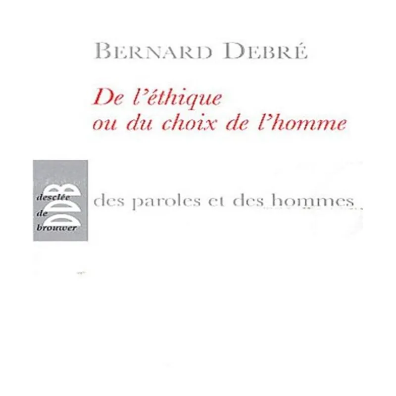 De Lethique Ou Du Choix De Lhomme