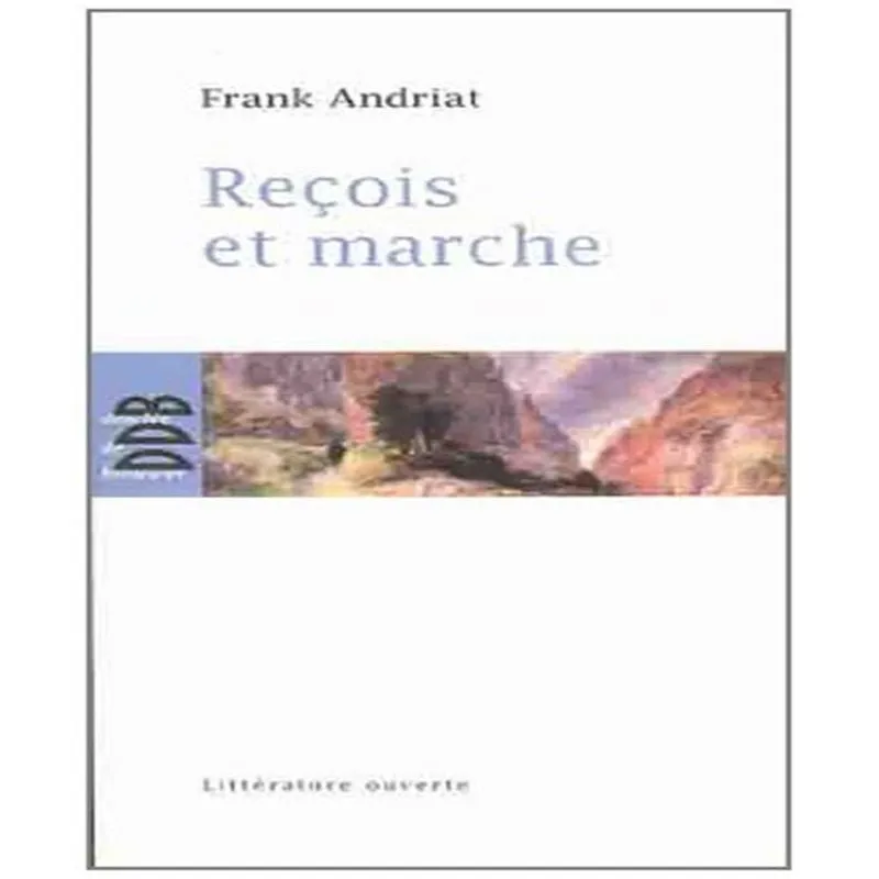 Reçois Et Marche