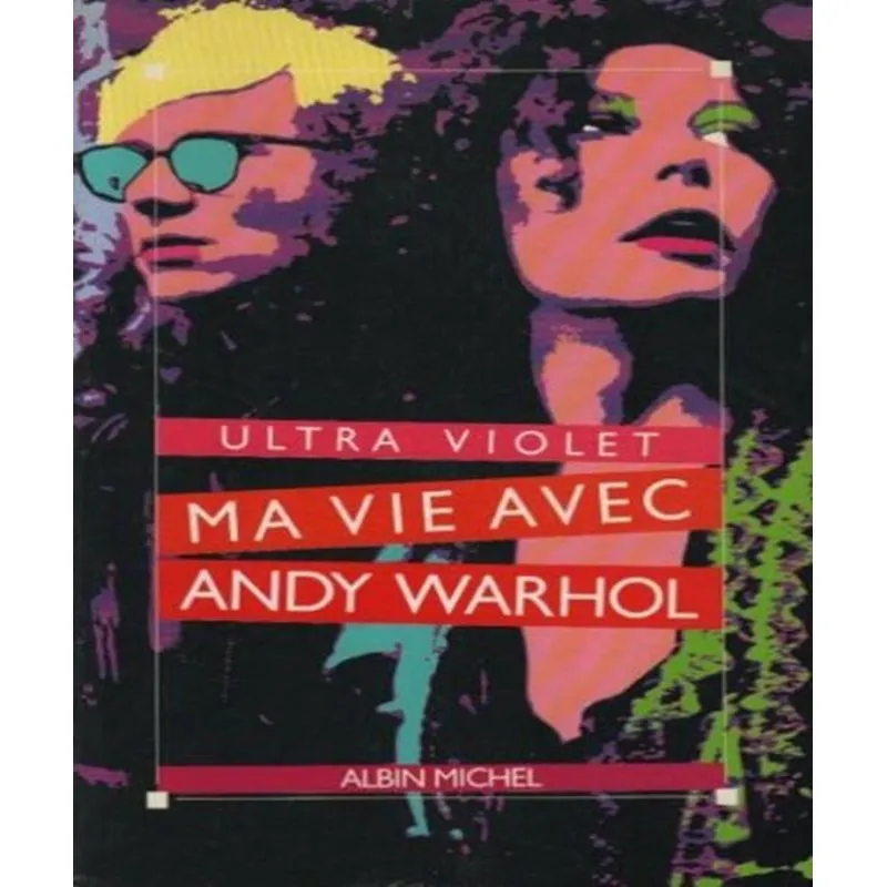 Ma Vie Avec Andy Warhol