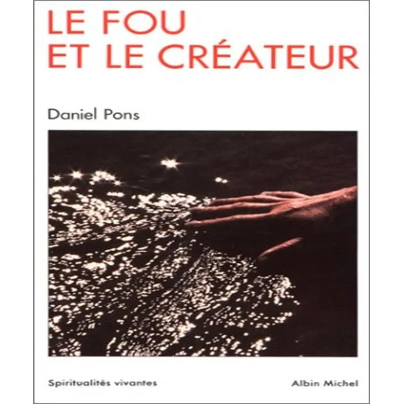 Le Fou Et Le Créateur