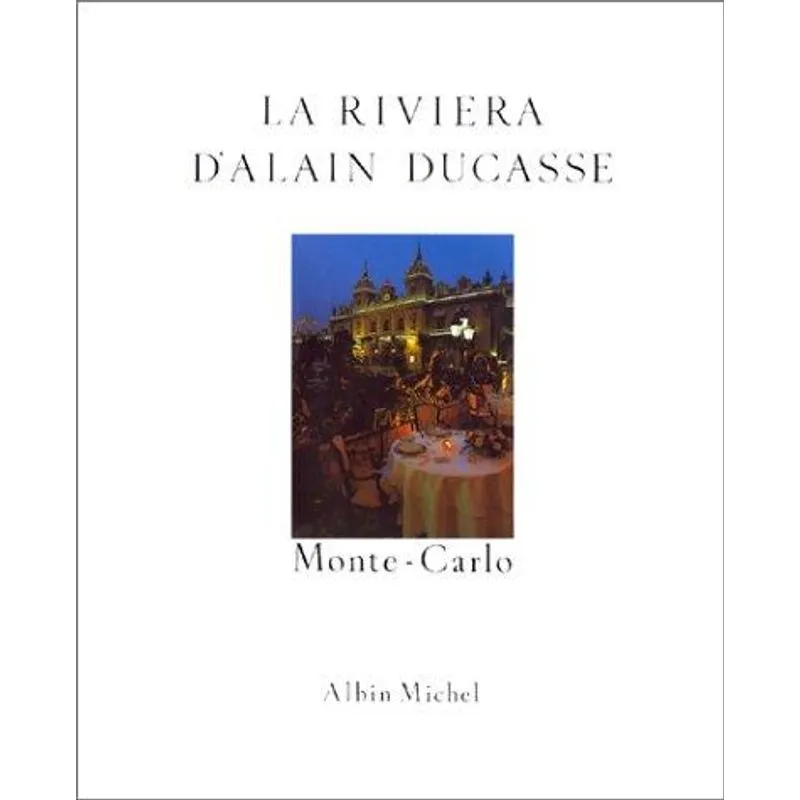La Riviera D'Alain Ducasse