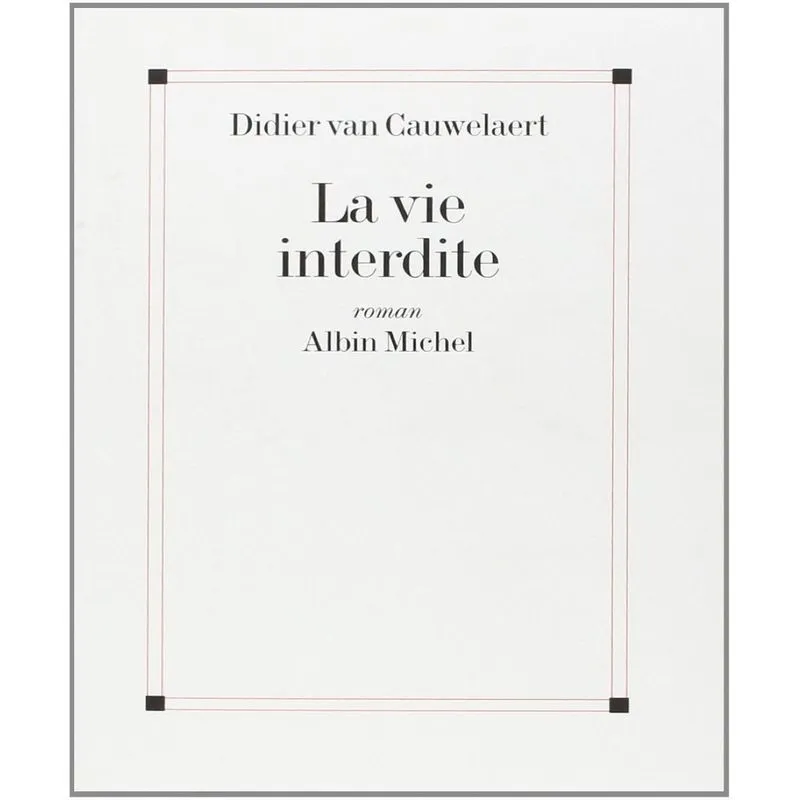 La Vie Interdite