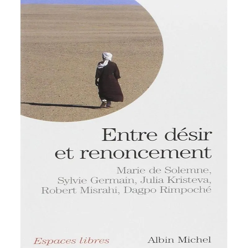 Entre Désir Et Renoncement