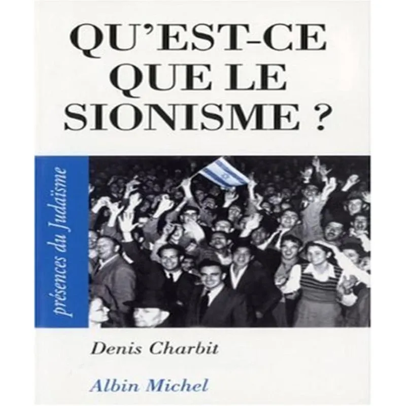 Quest-Ce Que Le Sionisme?