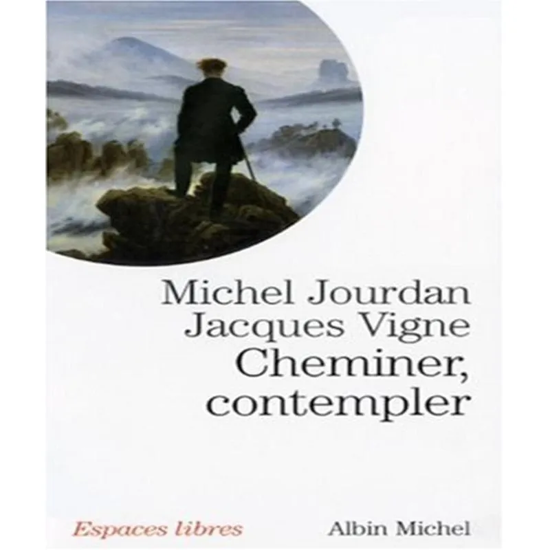 Cheminer, Contempler