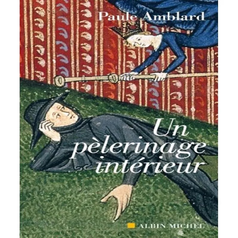 Le Pelerinage Interieur