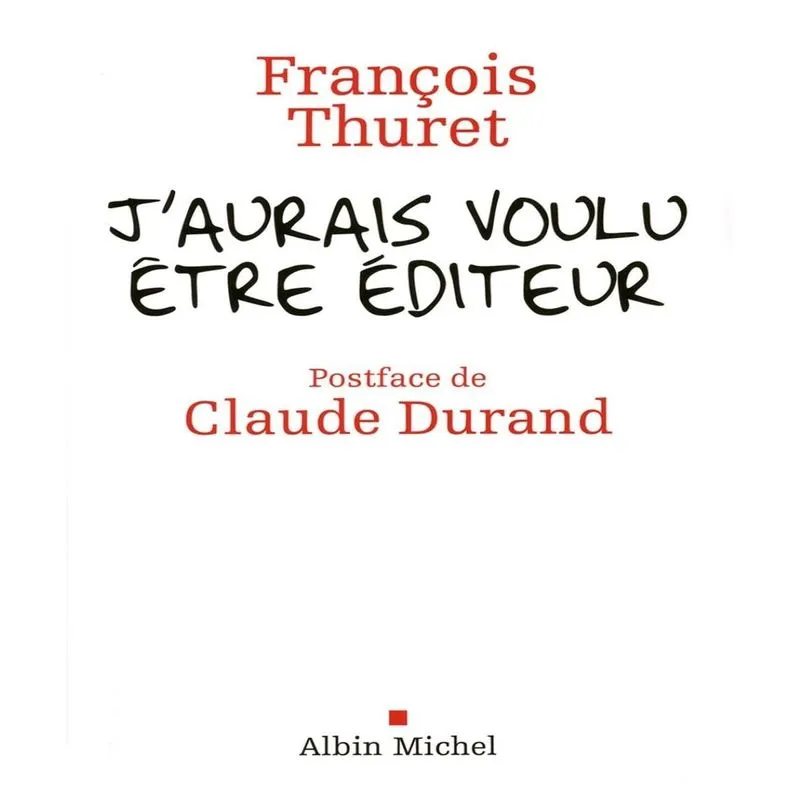 Jaurais Voulu Être Éditeur