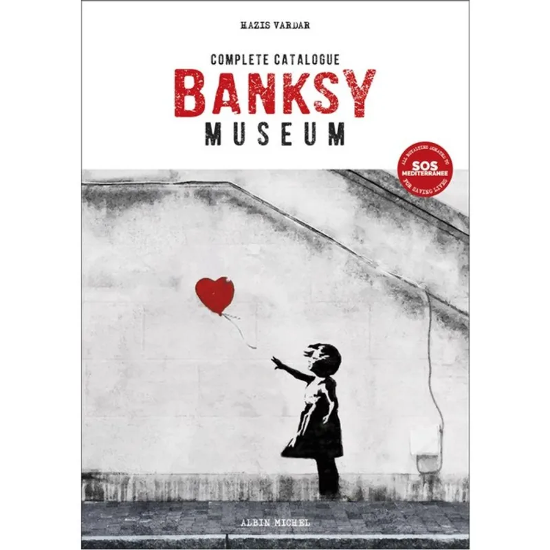 BANKSY MUSEUM - COMPLETE CATALOGUE