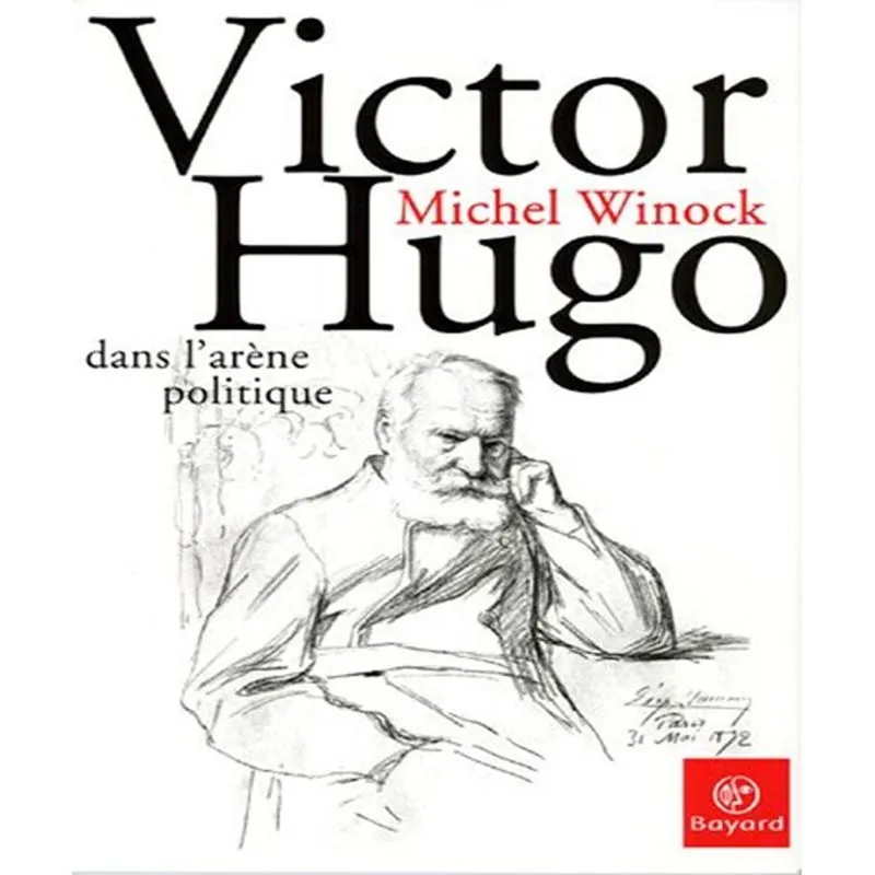 Victor Hugo: Dans Larène Politique