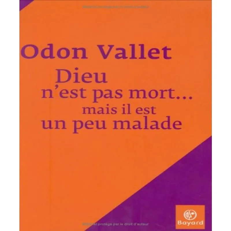 Dieu nest pas mort. mais il est un peu malade
