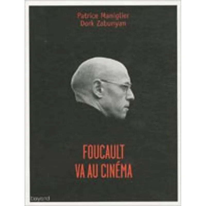 FOUCAULT VA AU CINEMA