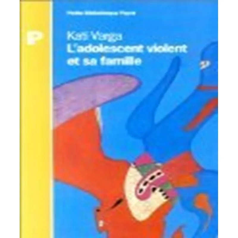 Ladolescent Violent Et Sa Famille