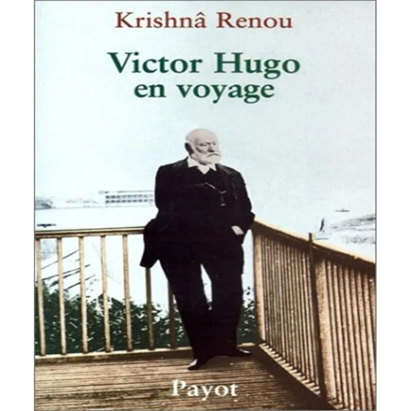 Victor Hugo En Voyage