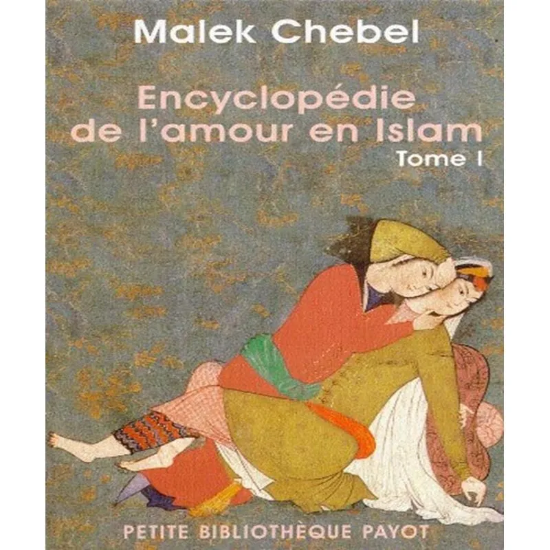 Encyclopédie De Lamour En Islam 1