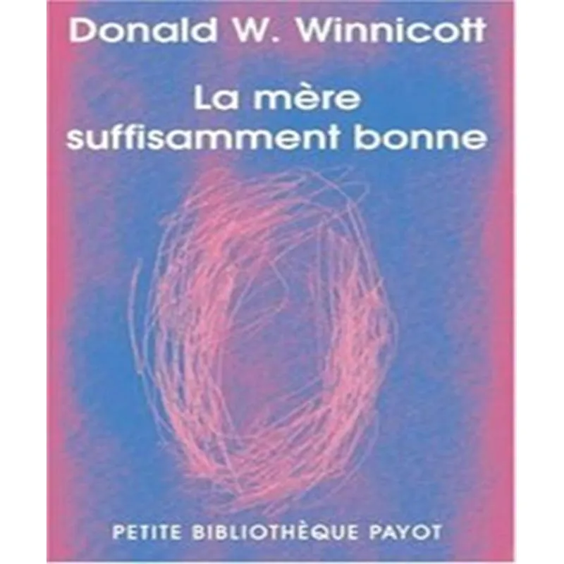 La Mère Suffisamment Bonne