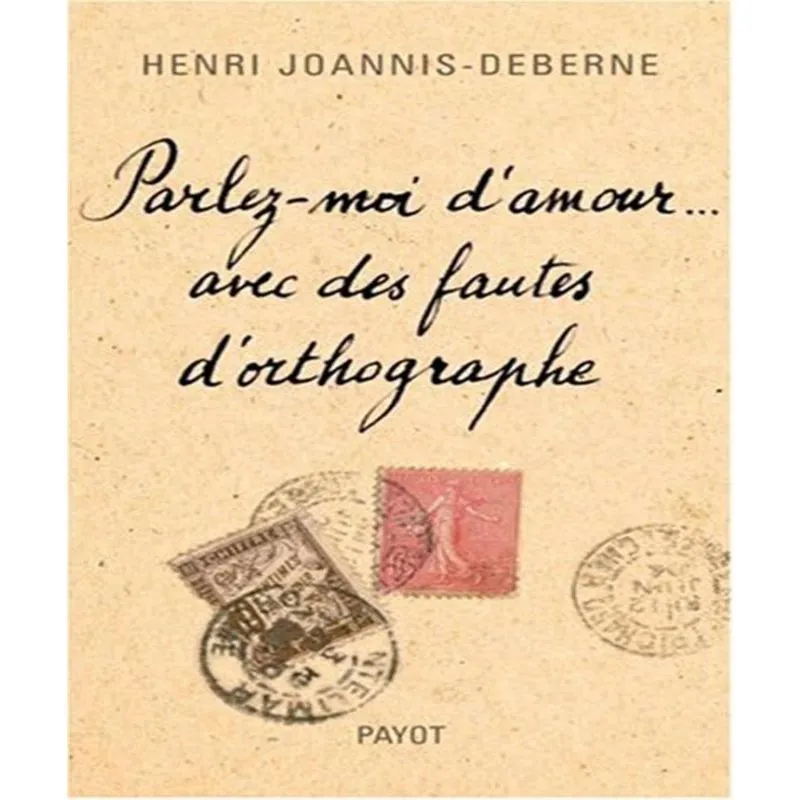 Parlez-Moi Damour. Avec Des Fautes Dorthographe