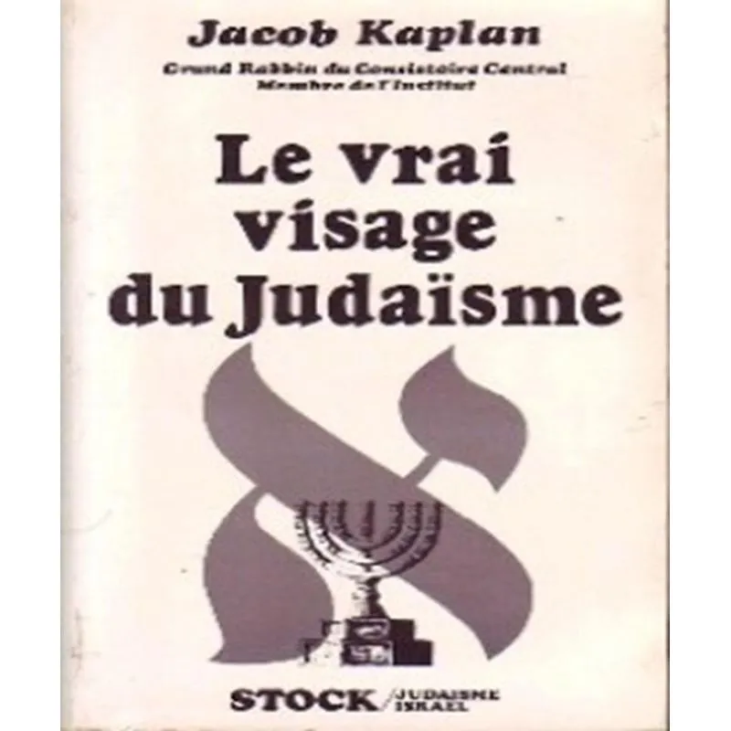 Le Vrai Visage Du Judaïsme