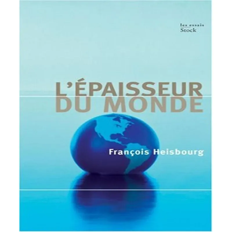 Lépaisseur Du Monde
