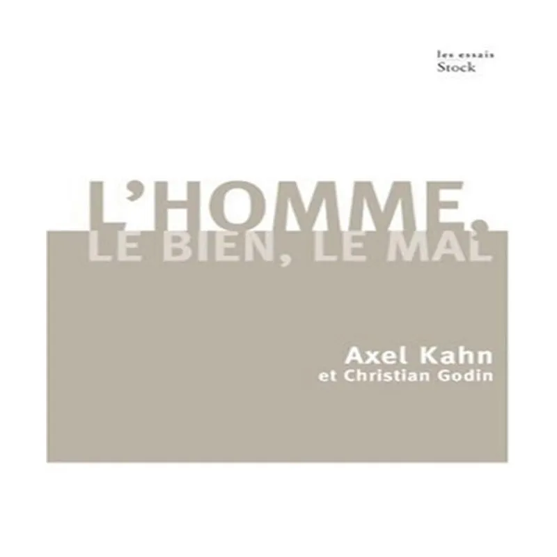 Lhomme, Le Bien, Le Mal