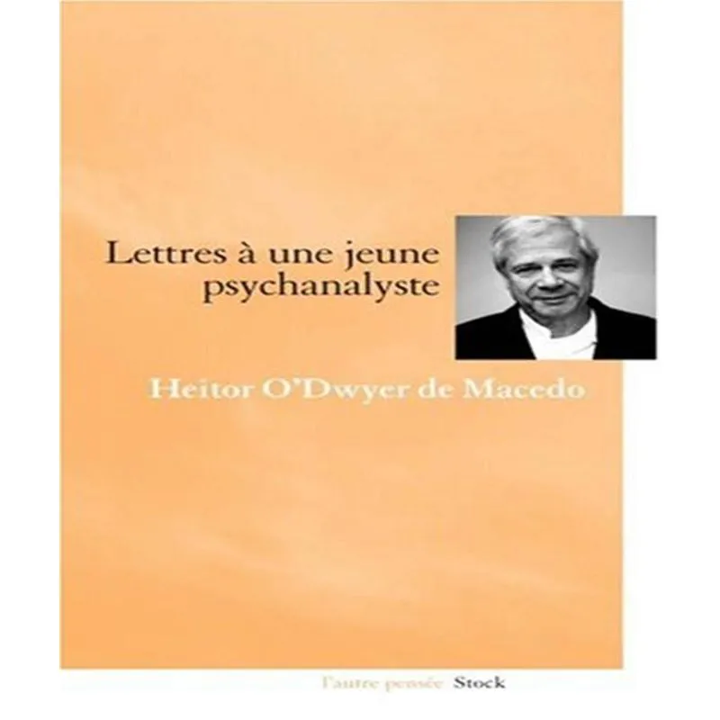 Lettres À Une Jeune Psychanalyste